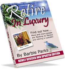 Retire in Mexico retire in luxury